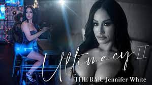 Ultimacy II Episode 1. The Bar: Jennifer White – Lucid Flix