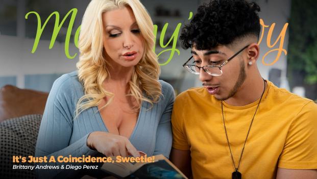 It’s Just A Coincidence, Sweetie! starring Brittany Andrews – Mommys Boy