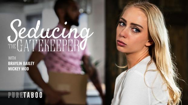 Seducing The Gatekeeper featuring Braylin Bailey – Pure Taboo